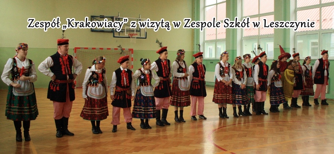 ZESPÓŁ "KRAKOWIACY" W LESZCZYNIE   (czytaj więcej) 1