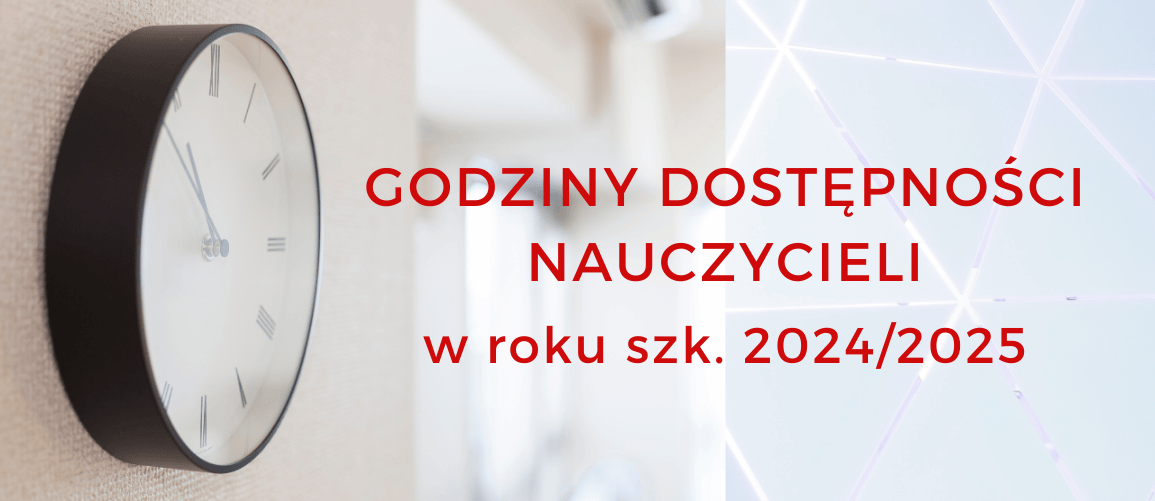 godziny dostępności nauczycieli w roku szklonym 2024/2025